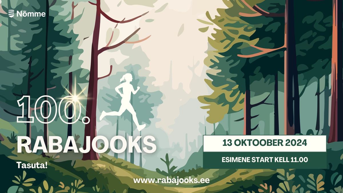 100. RABAJOOKS - tasuta jooksus\u00fcndmus tervele perele