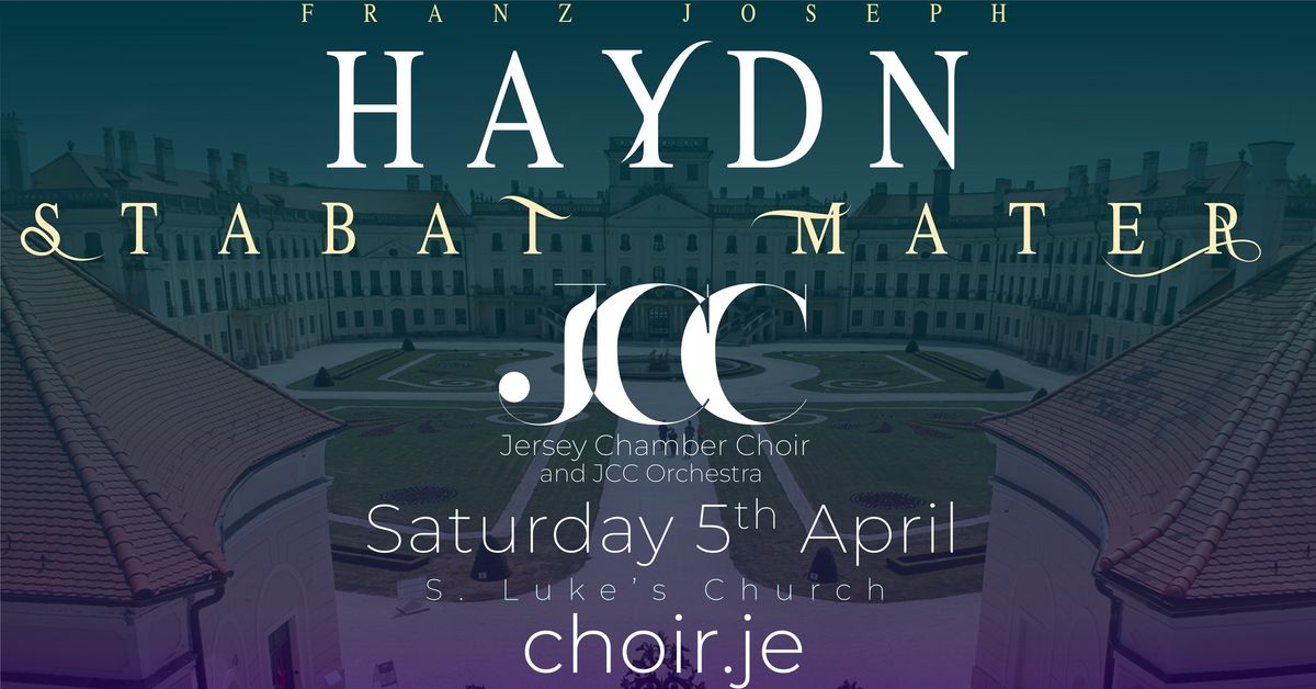 Haydn Stabat Mater - Jersey Chamber Choir