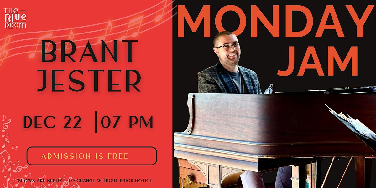 Monday Night Jam Session: Brant Jester