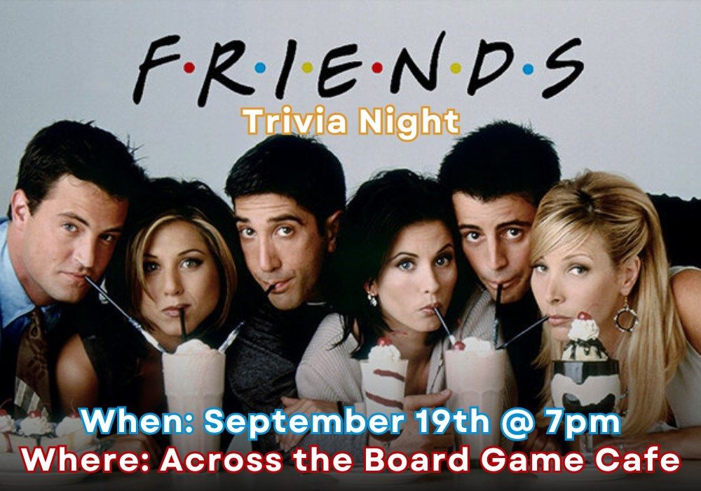 Friends Trivia Night