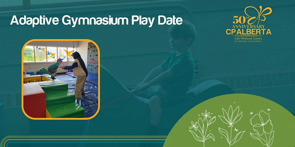 Adaptive Gymnasium Playdate