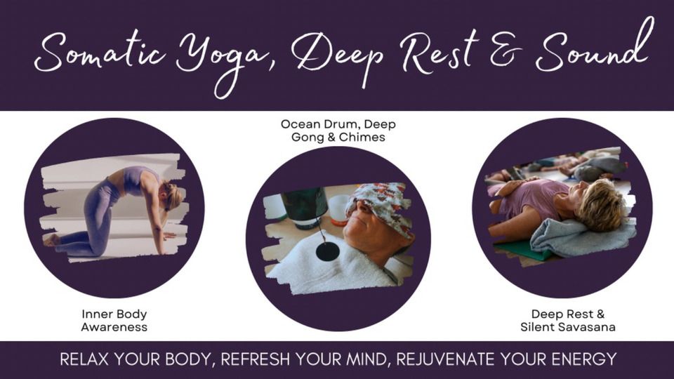 Somatic Yoga, Deep Rest & Sound