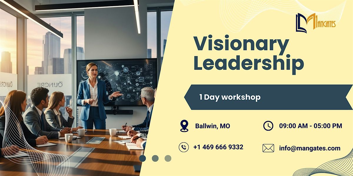 Visionary Leadership: 1 Day Session in Ballwin, MO