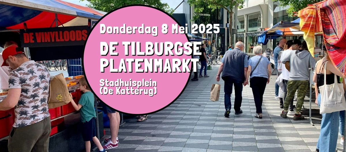 De Tilburgse Platenmarkt - donderdag 8 mei van 13:00 tot 21:00 uur, Stadhuisplein (De Katterug)