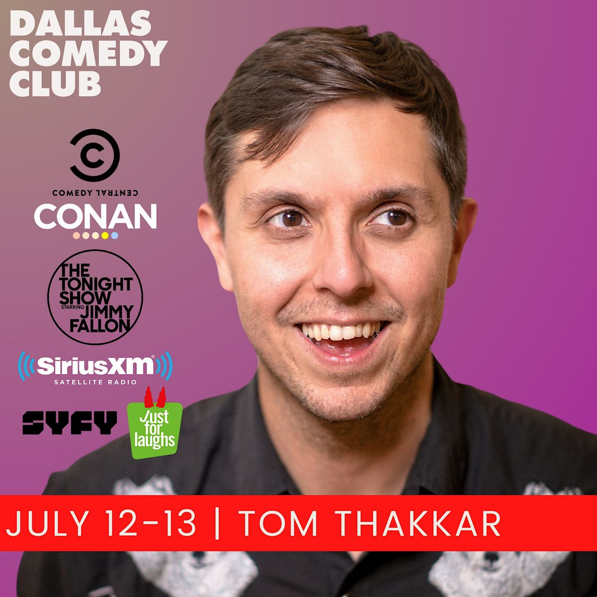 Dallas Comedy Club Presents: TOM THAKKAR