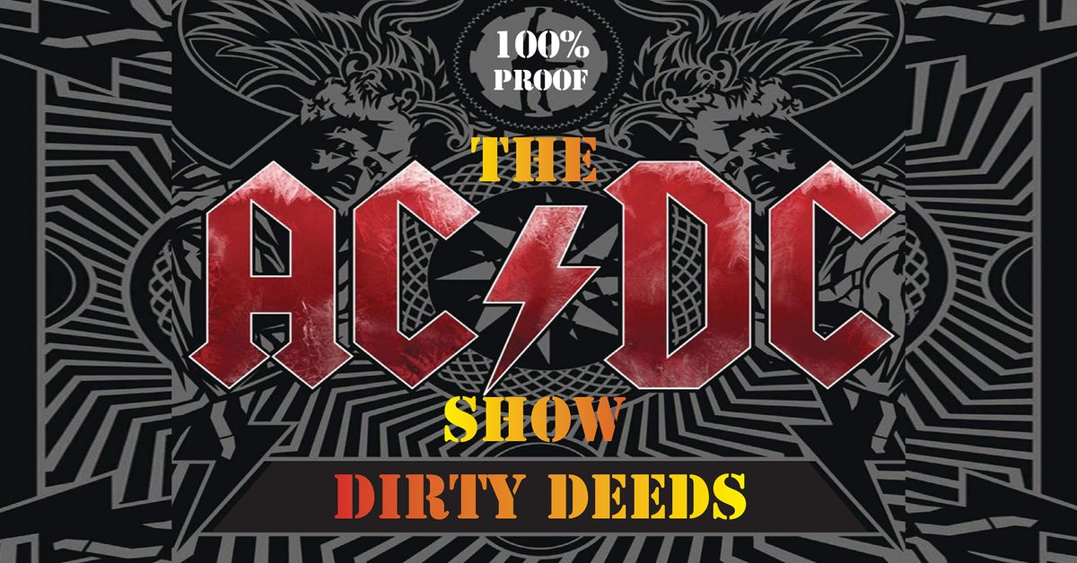 Dirty Deeds - The AC\/DC Show