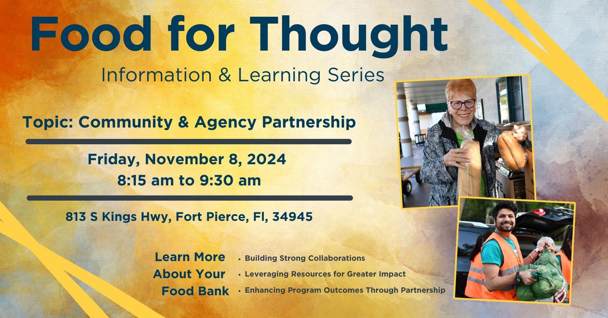 Food For Thought Information & Learning Series Community & Agency Partnerships