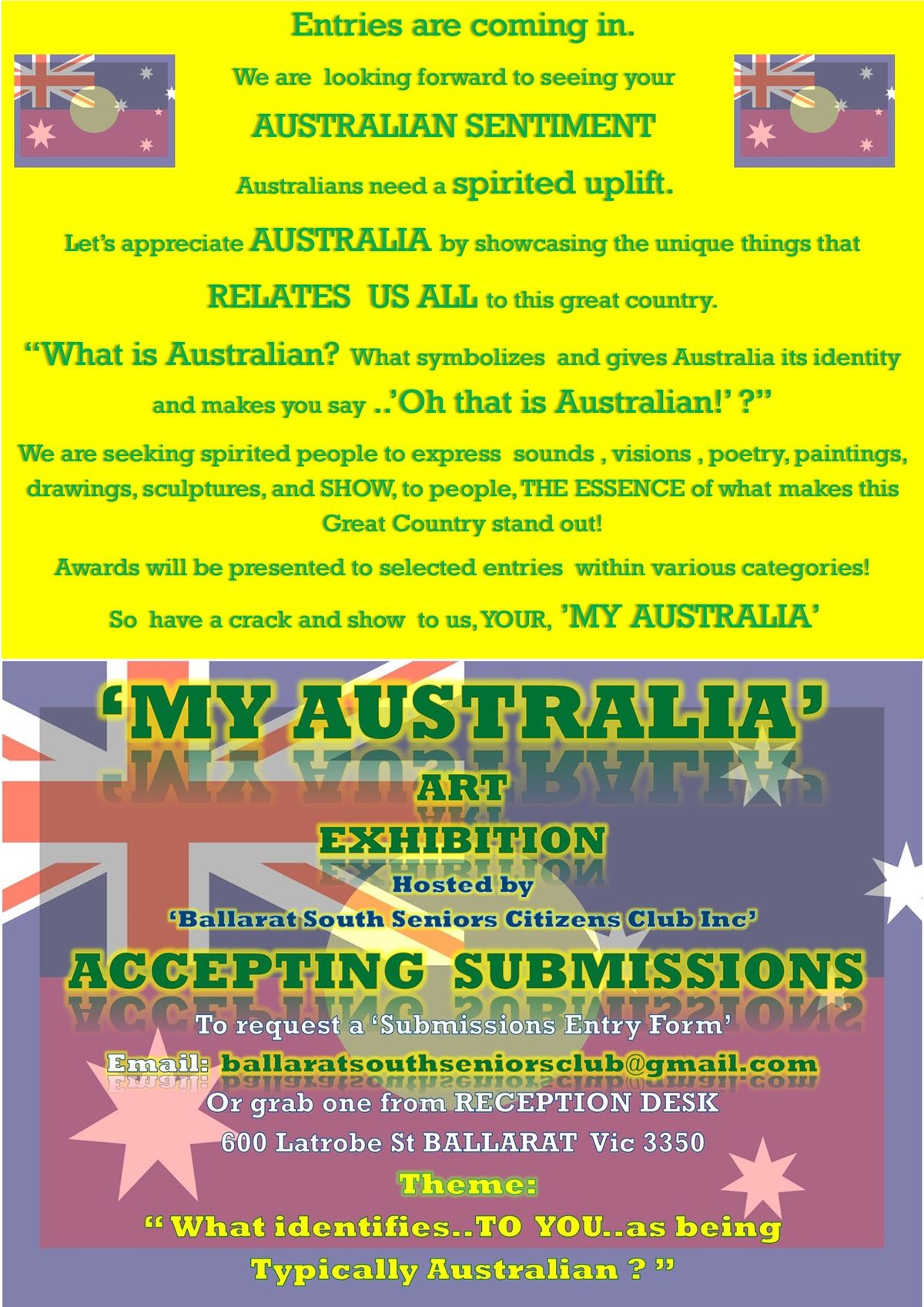 'MY AUSTRALIA' exhibitions'  ART SUBMISSIONS INFORMATION. Search event promo for EXHIBITION DETAILS 