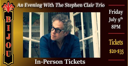 An Evening With The Stephen Clair Trio: In-Person & Live Stream!