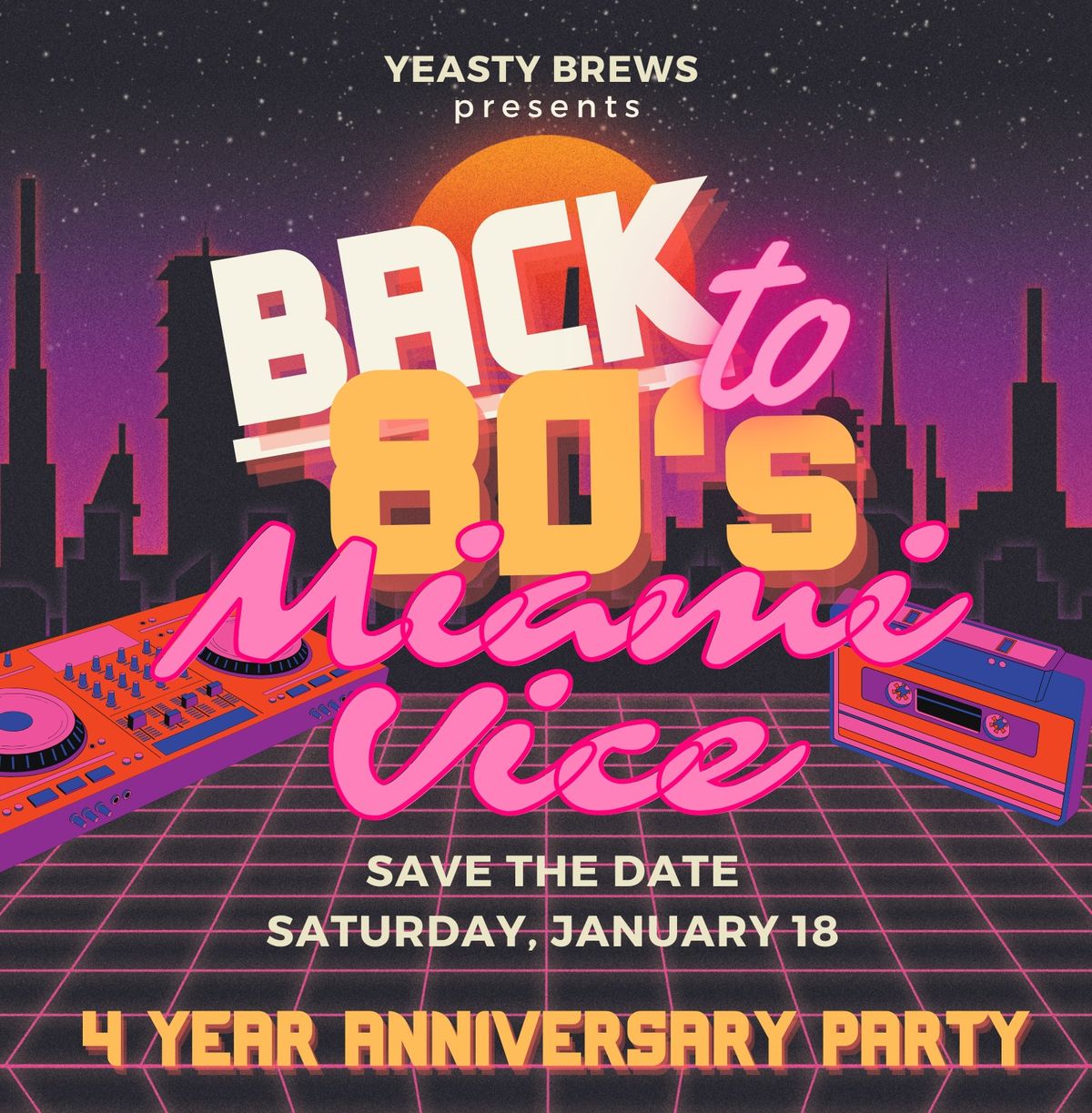 4 Year Anniversary Party 