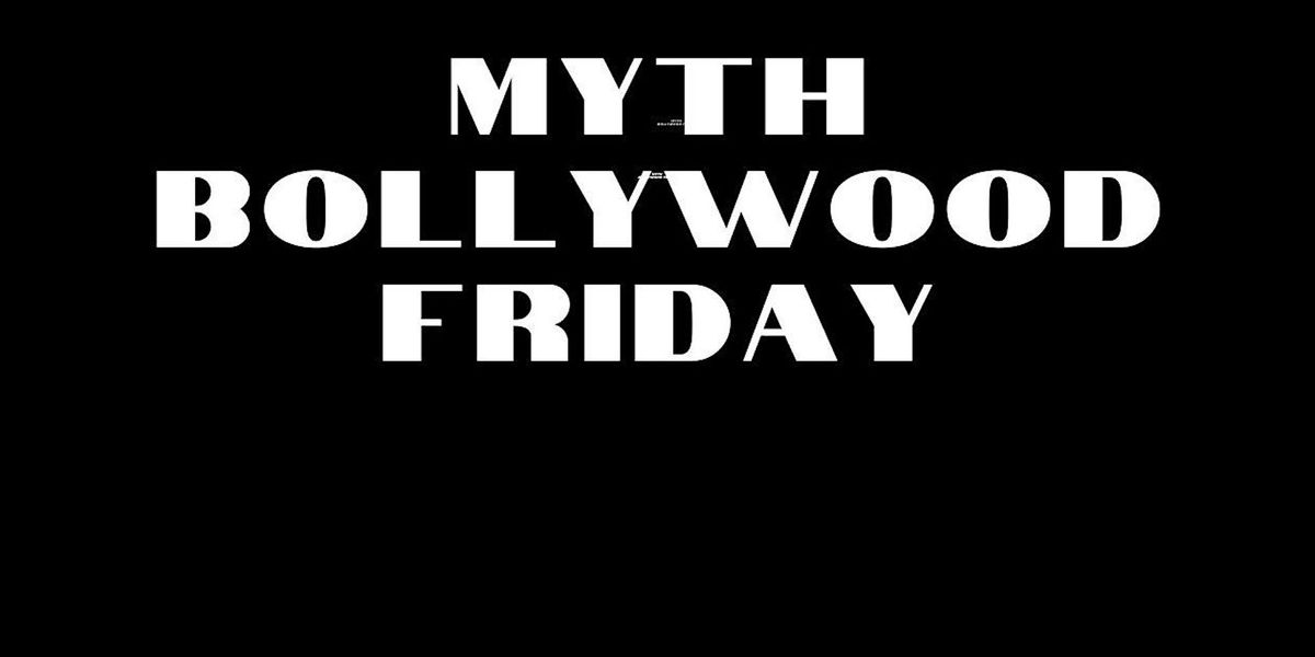 EVERY FRIDAY MYTH BOLLYWOOD