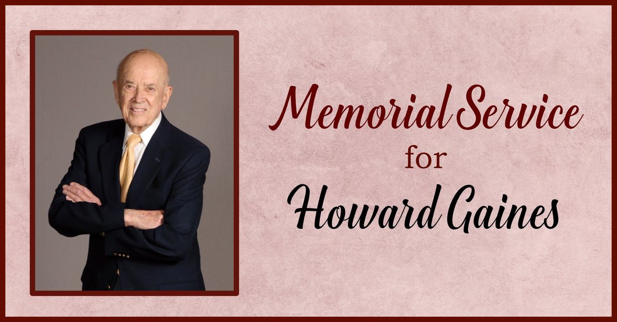 Memorial Service for Howard Gaines