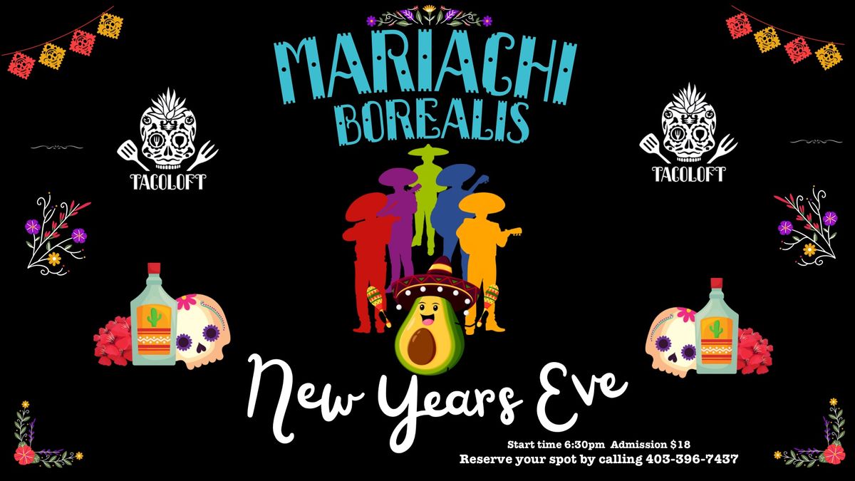 New Year\u2019s Eve with Marachi borealis !!