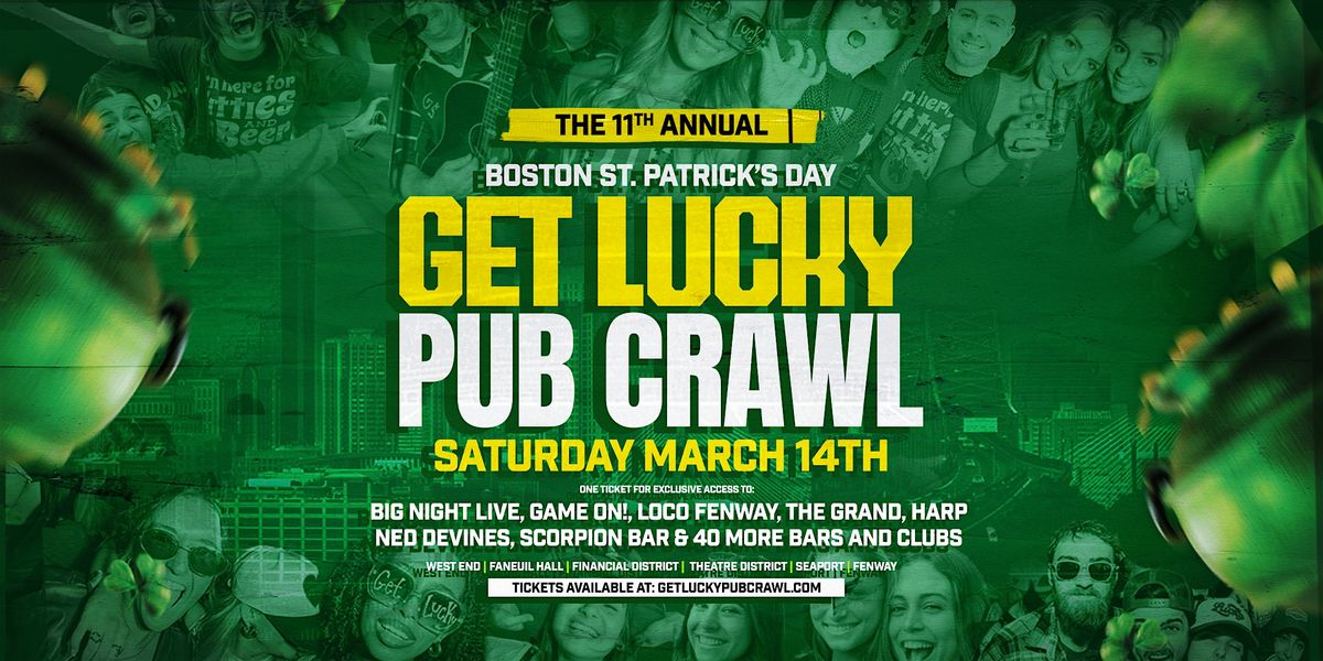 Get Lucky Pub Crawl 2026: Boston's Original Saint Patrick's Day Bar Crawl