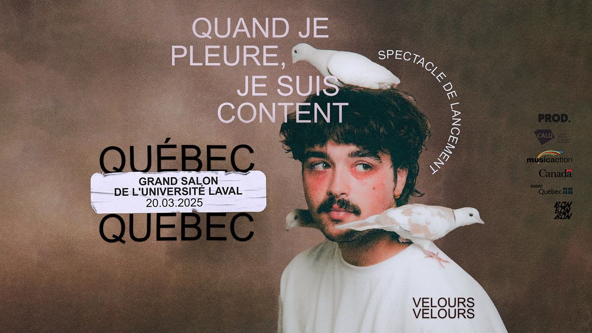 Lancement d'album \u00e0 Qu\u00e9bec - ''Quand je pleure, je suis content''