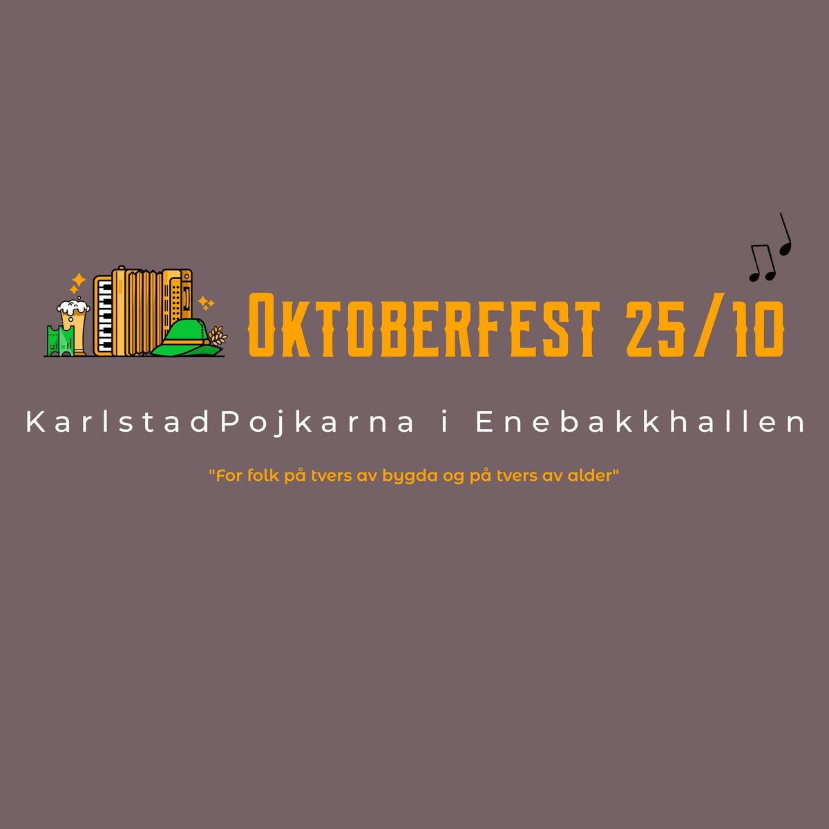 Oktoberfest med KarlstadPojkarna - Enebakkhallen