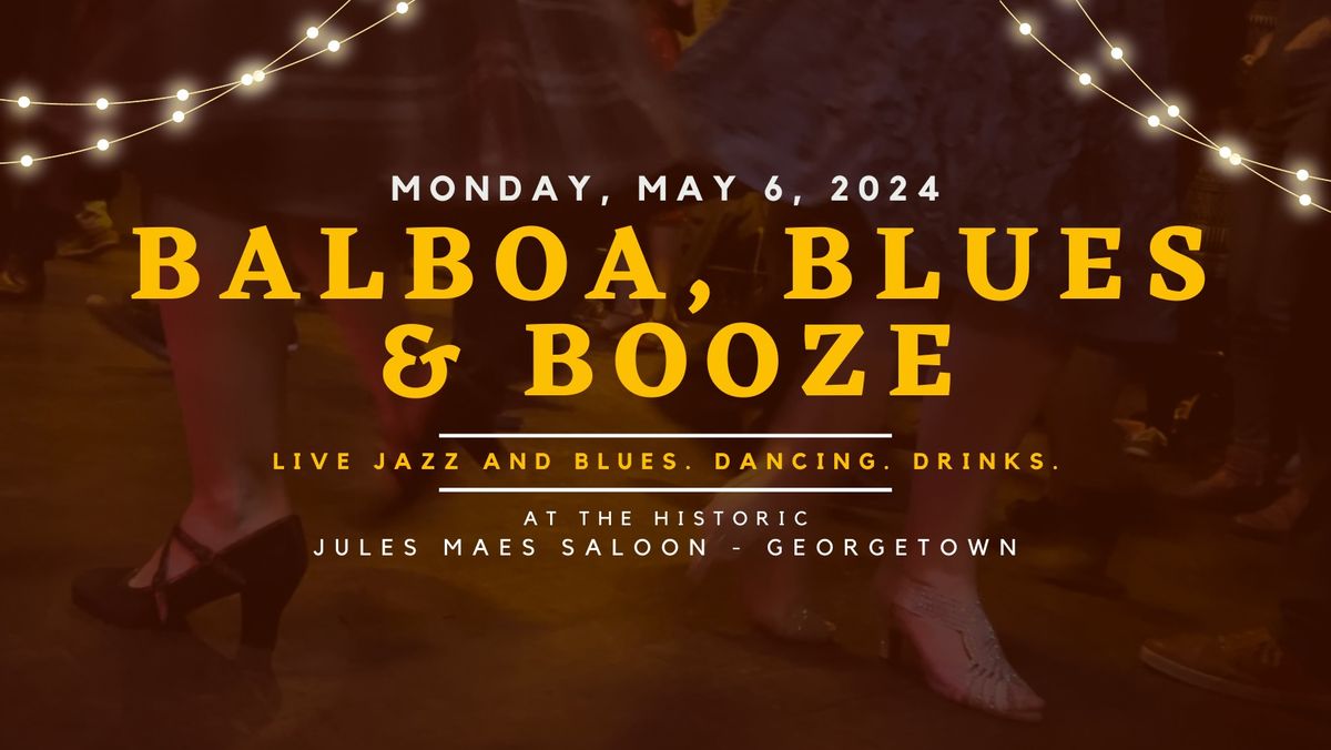 Balboa, Blues, & Booze ft. the Michael Van Bebber Swingtet