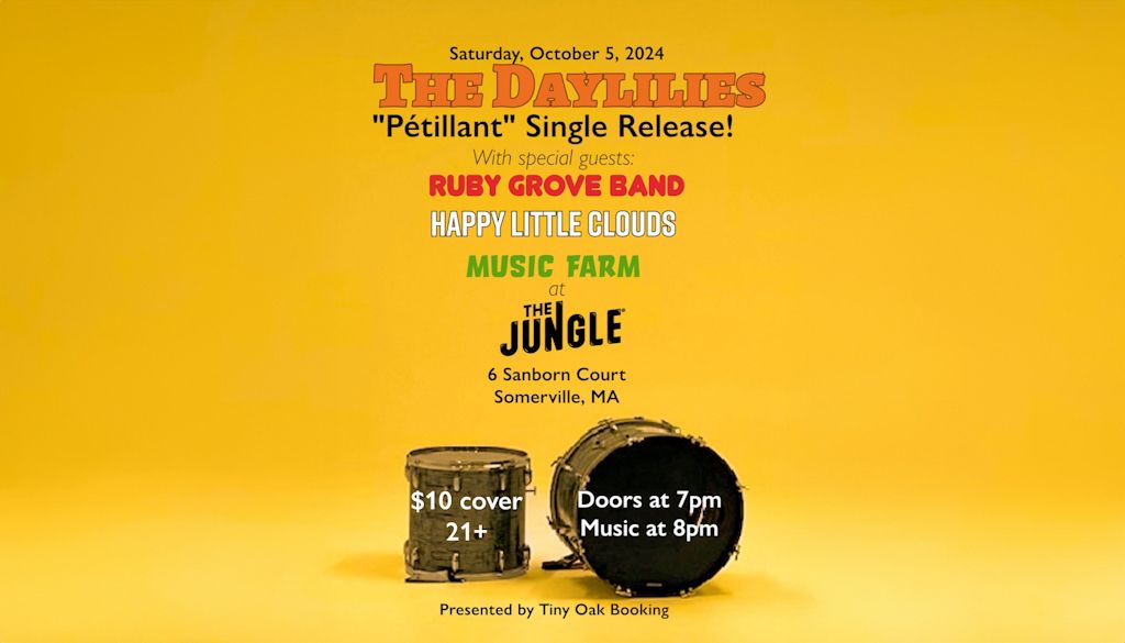 Daylilies Single Release Show with Happy Little Clouds, Ruby Grove, & Music Farm! 