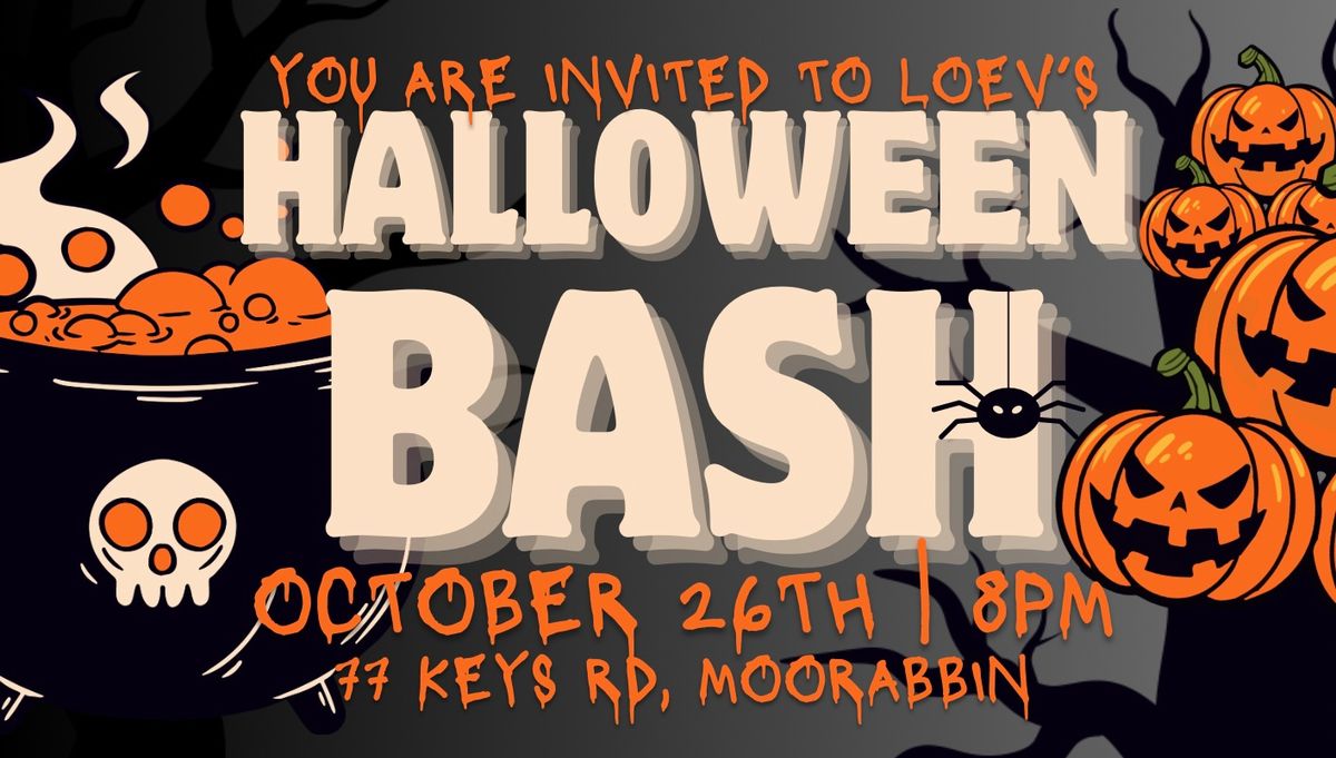 LOEV's Halloween Bash- October 26th, Moorabbin