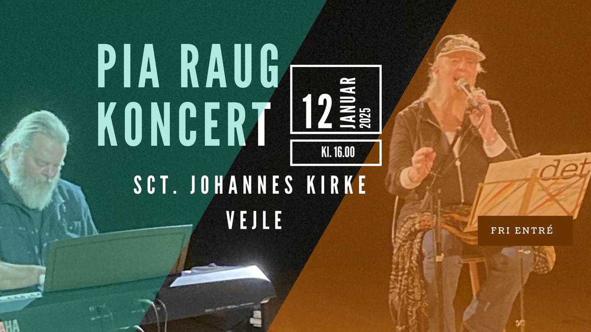 Koncert med Pia Raug