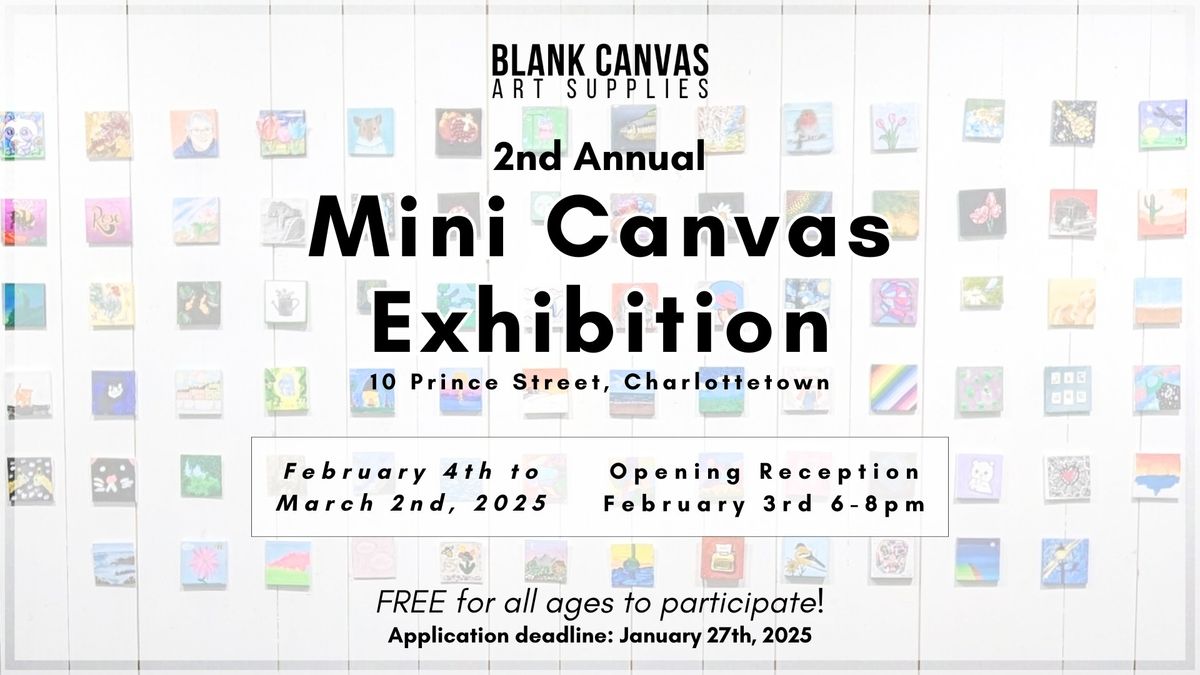 2nd Annual FREE Mini Canvas Exhibition