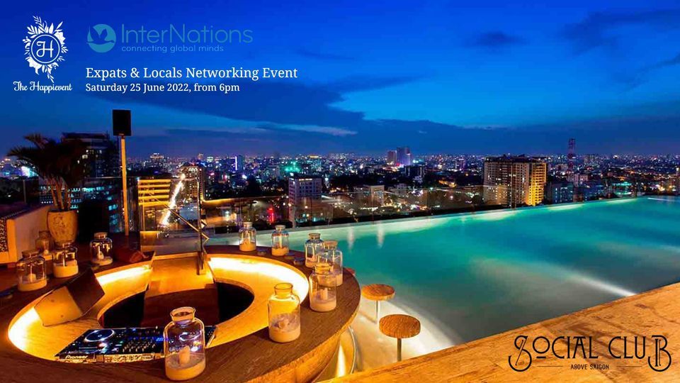 InterNations HCMC Official JUNE Event @ Social Club Rooftop Bar