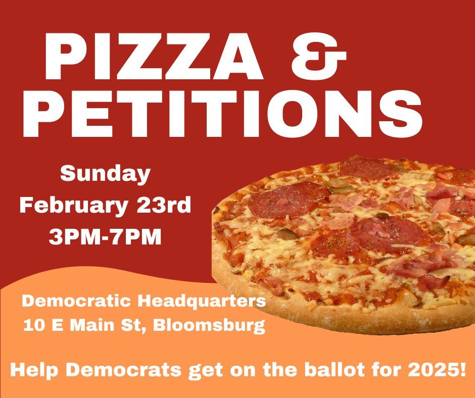 PIZZA & PETITIONS