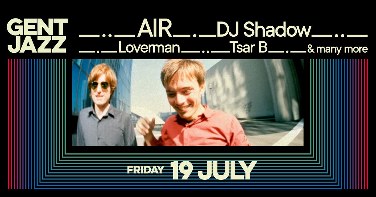 *SOLD OUT* EXTRA SHOW - 19.07 - Gent Jazz 2024 :: AIR & more