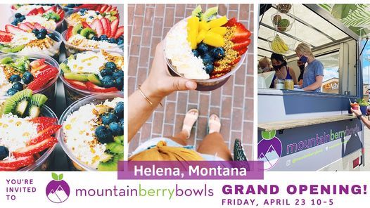 Mountain Berry Bowls HELENA Grand Opening