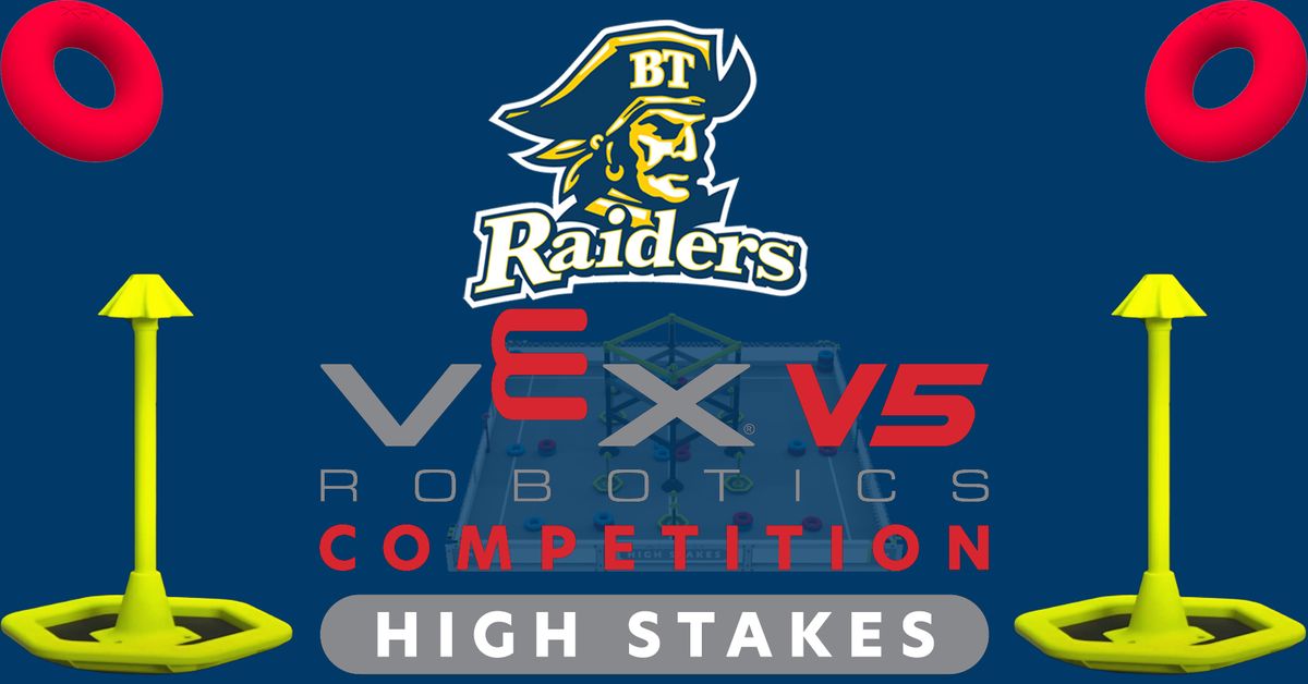 Brownell Talbot VEX Robotics HS Tournament - High Stakes