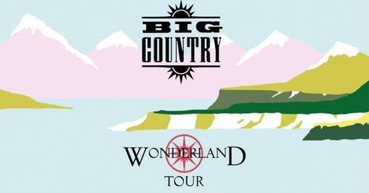 Big Country - Wonderland Tour