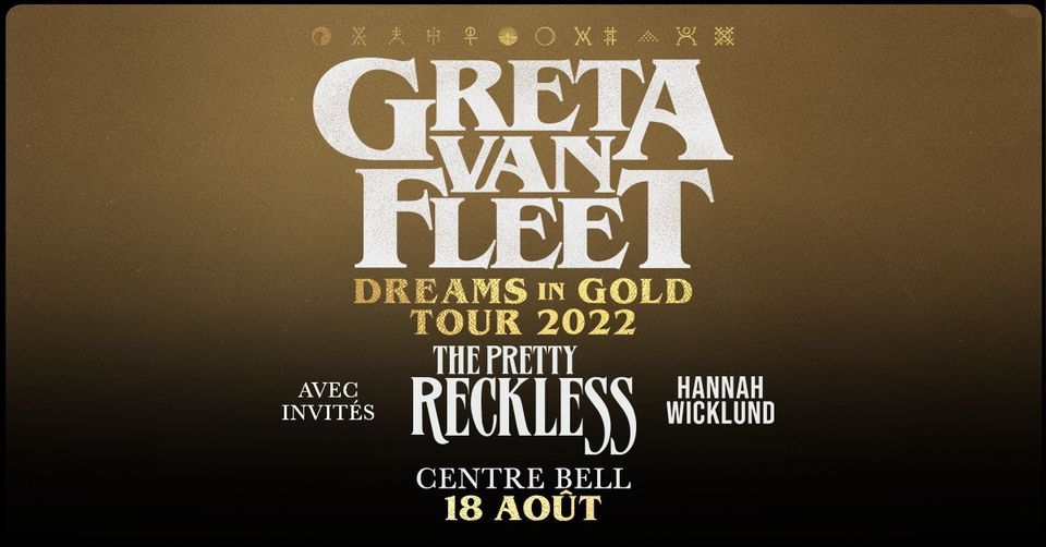 Greta Van Fleet - Dreams In Gold 2022 | Centre Bell