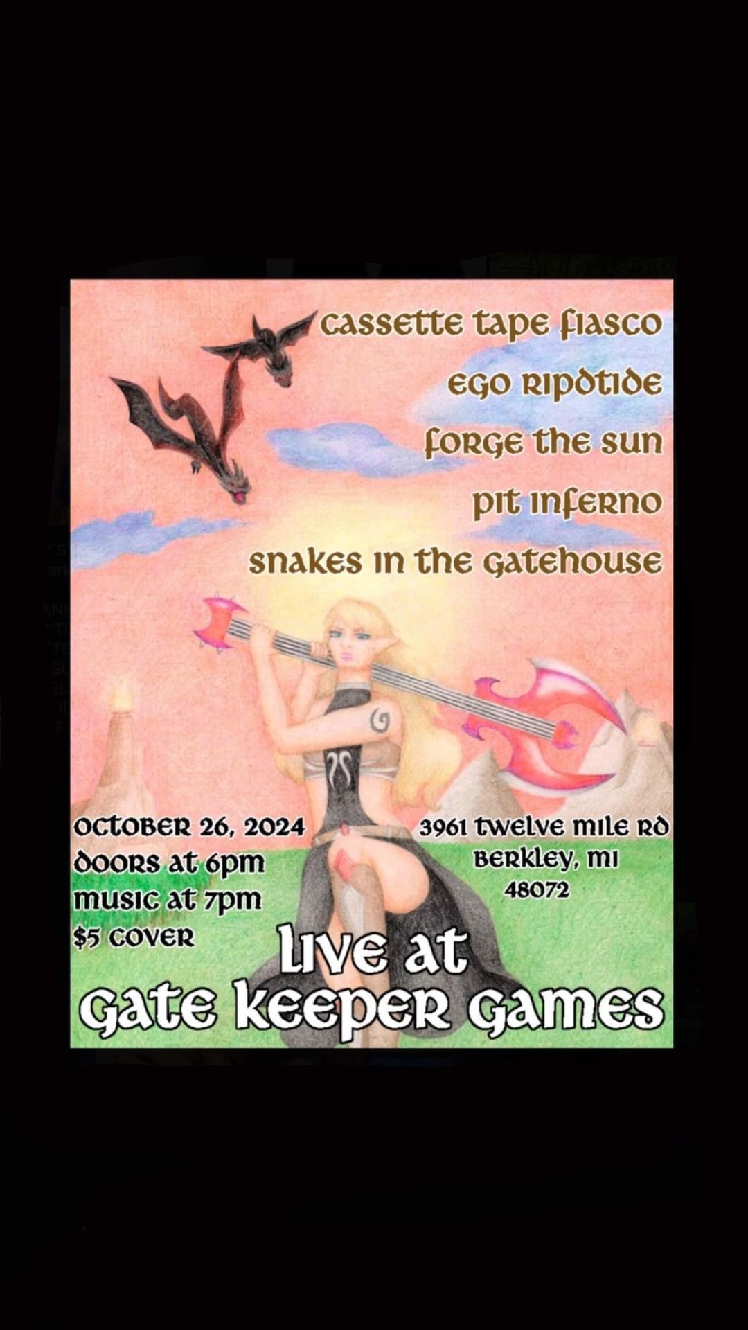 Cassette Tape Fiasco, Ego Riptide, Forge The Sun, Pit Inferno, and Snakes In The Gatehouse