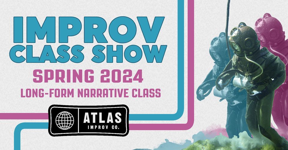 Atlas Long-Form Narrative Class Show - Spring 2024