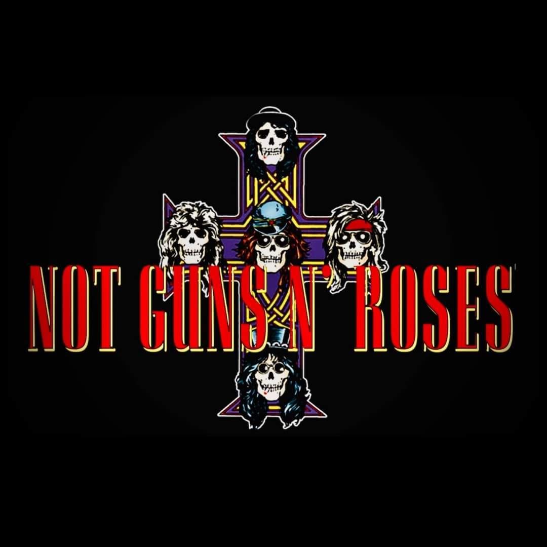 Not Guns N' Roses