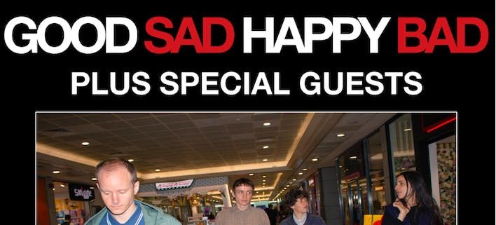 Good Sad Happy Bad + Support 