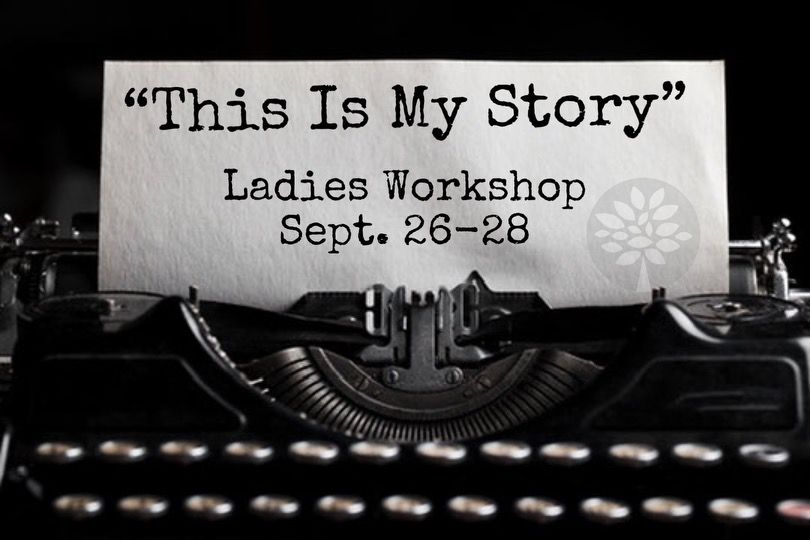 THIS IS MY STORY | Ladies Workshop 