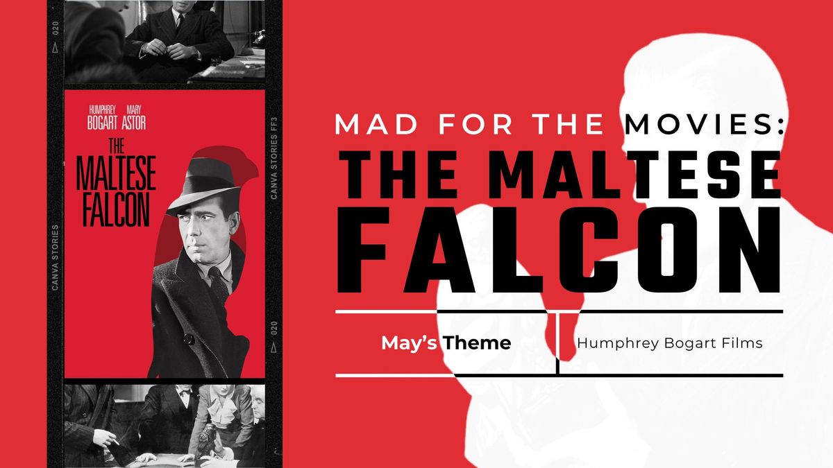 Mad for Movies: The Maltese Falcon