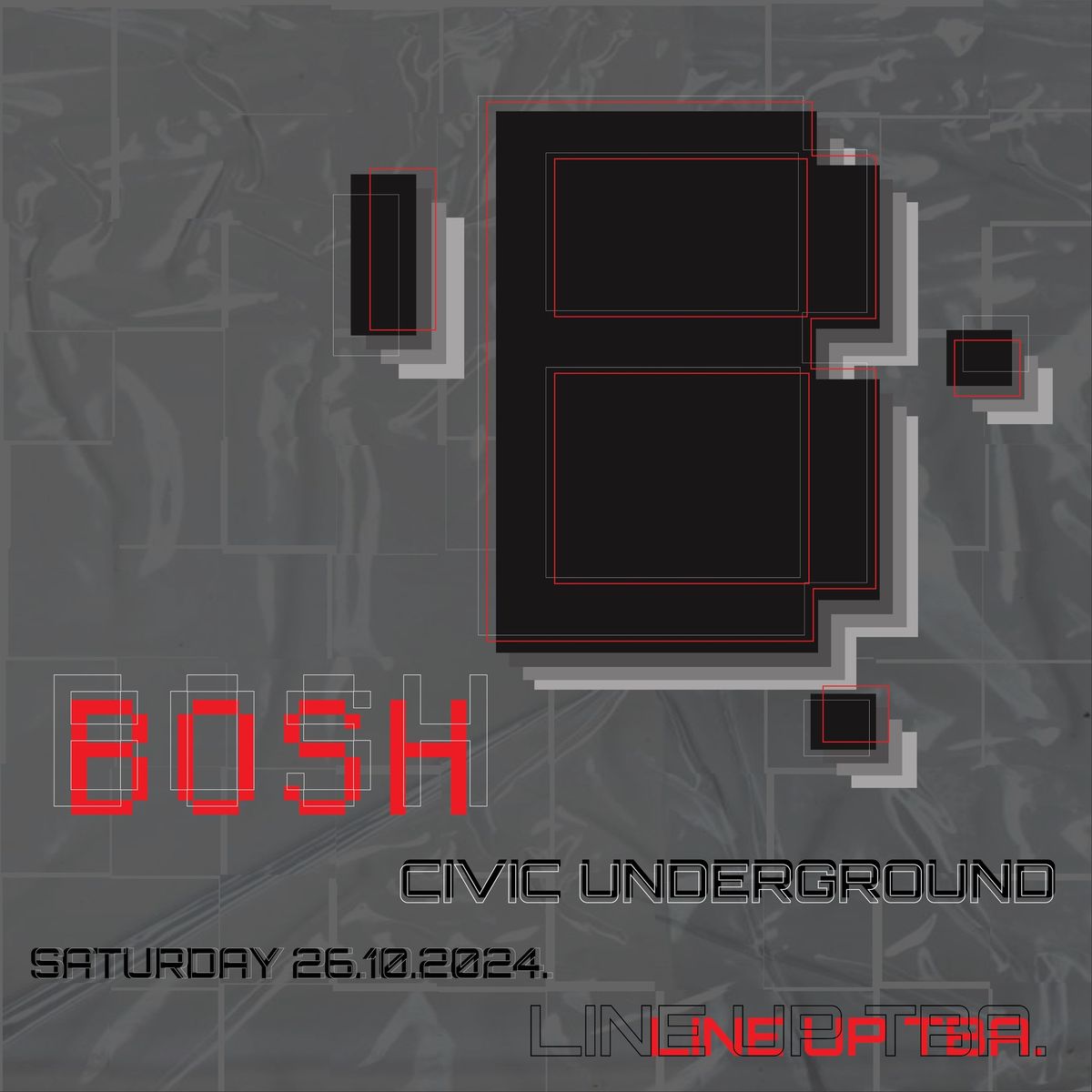 Bosh @ Civic Underground 26\/10