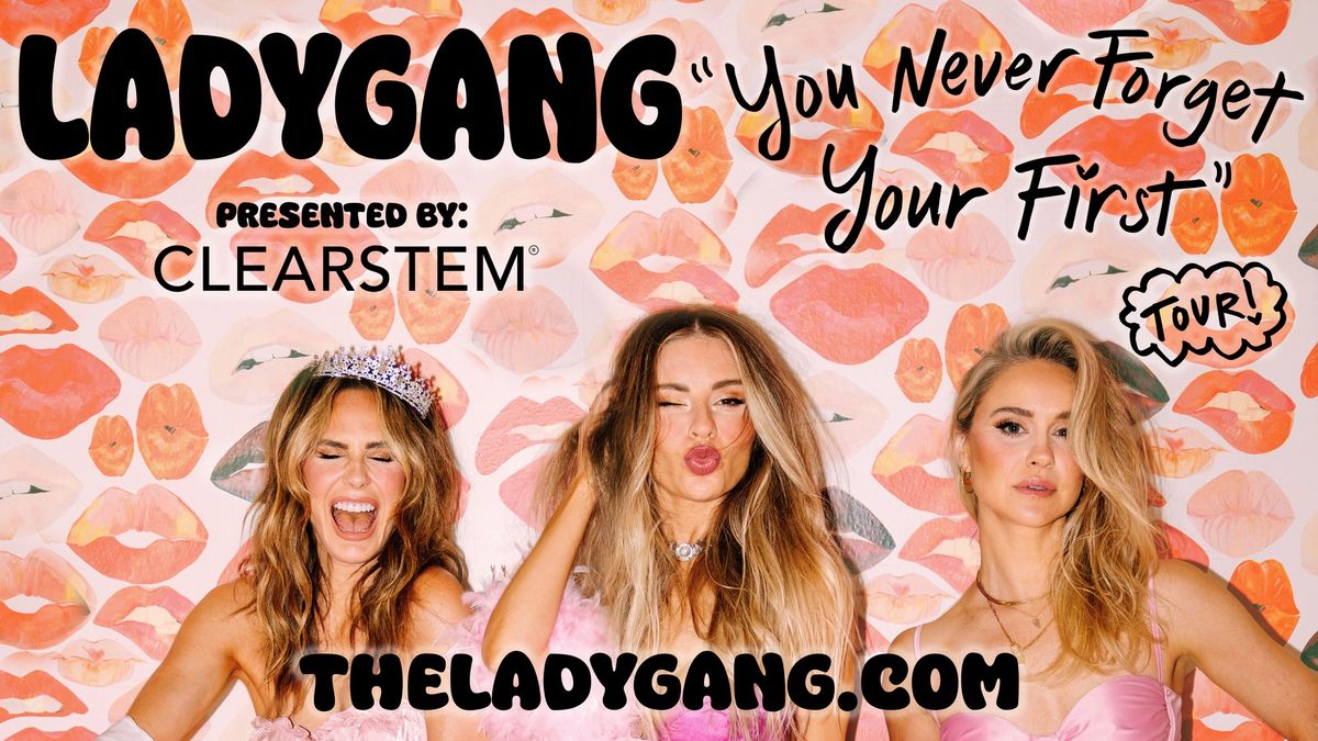 The Ladygang Podcast at State Theatre