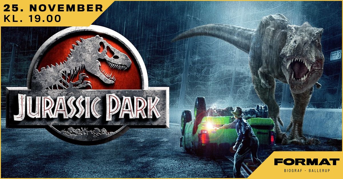 FORMAT Favorit: Jurassic Park 4K \ud83e\udd96