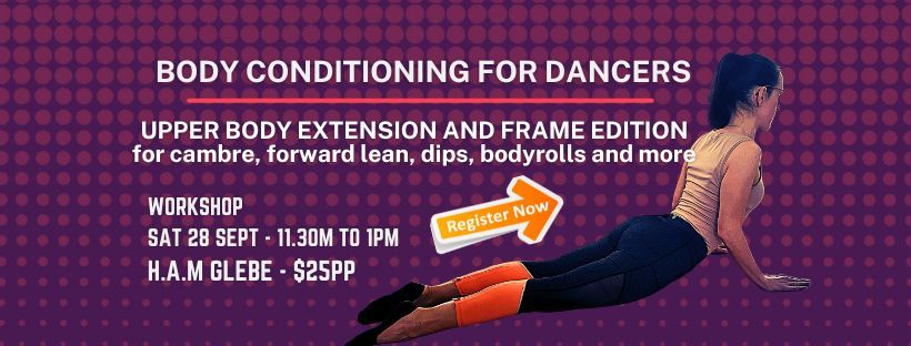 Body Conditioning for dancers - Upper body extension and frame