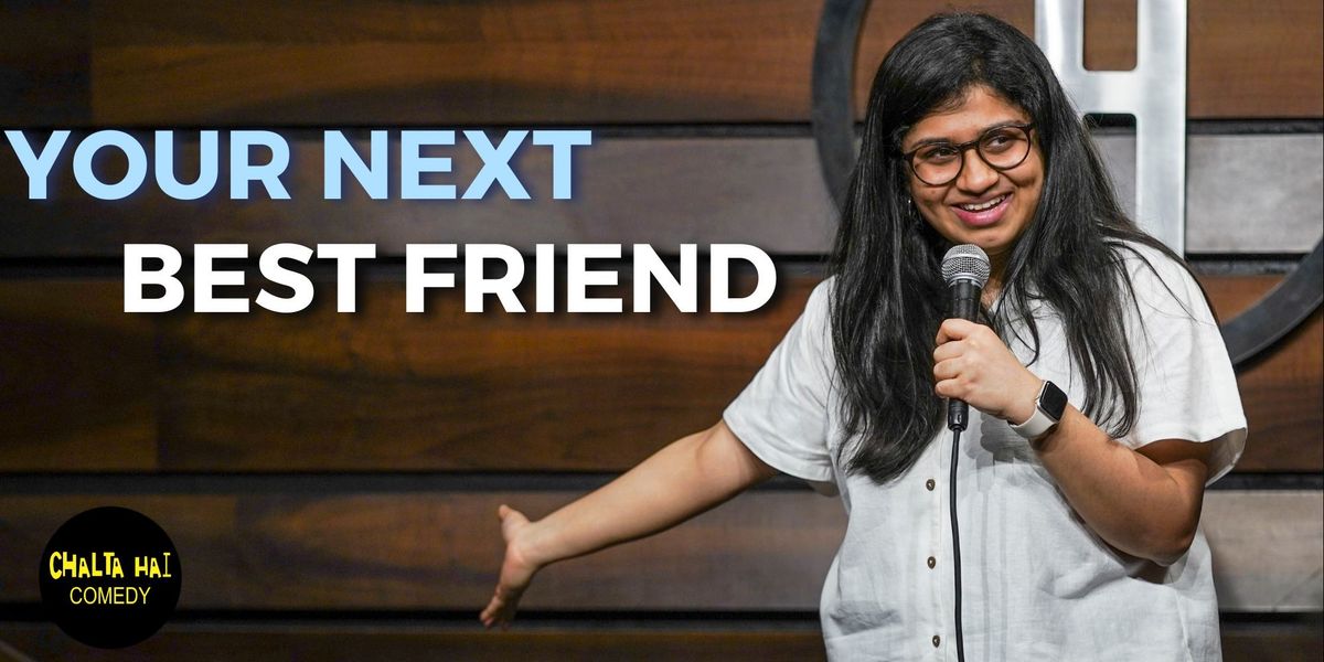 Your Next Best Friend ft. Pavitra Shetty