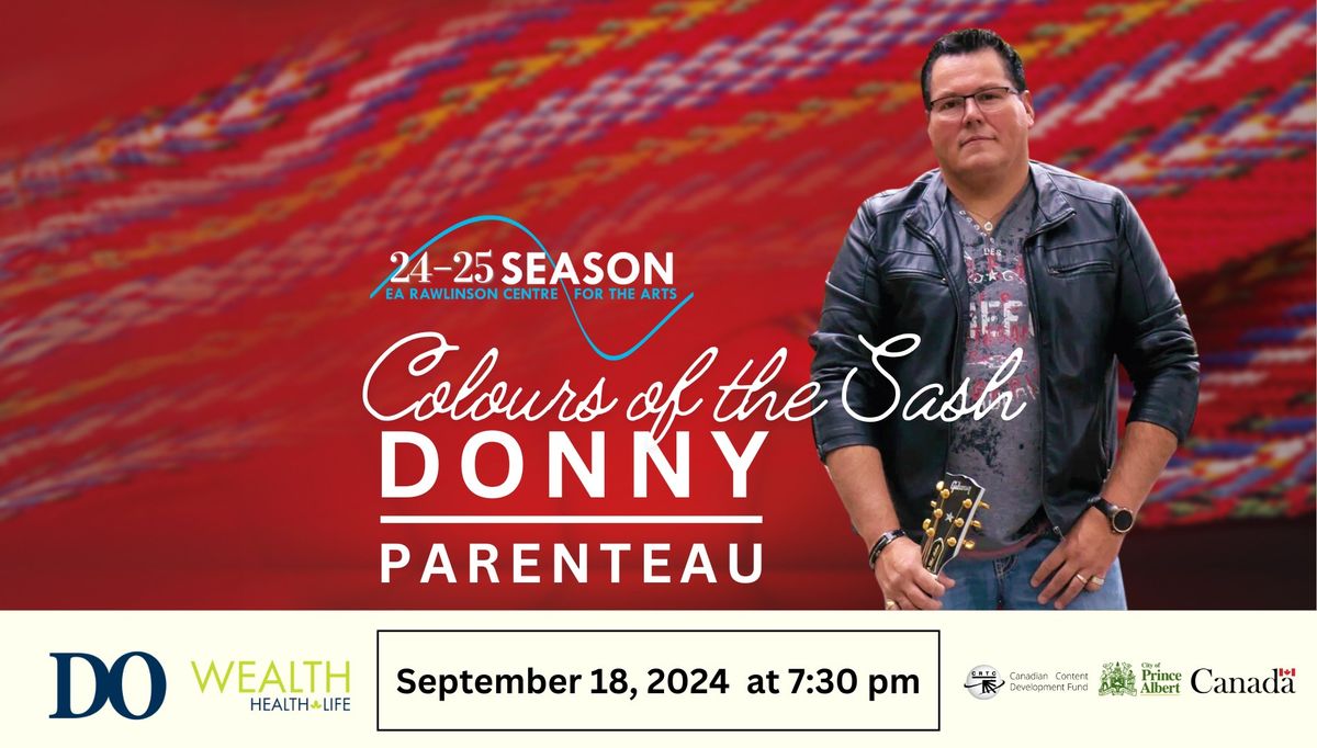 Colours of the Sash: Donny Parenteau