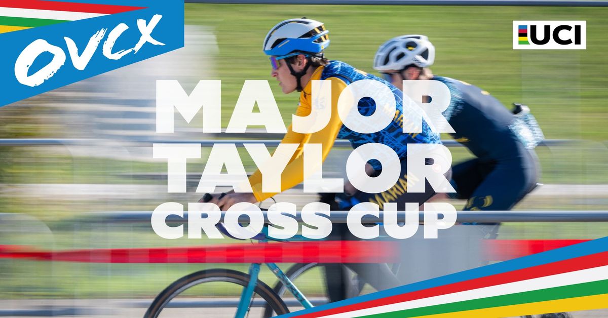 OVCX 5 & 6 - Major Taylor Cross Cup (UCI)