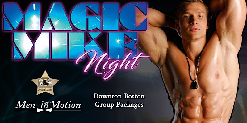 The Male Encounter Male Strip Club @ Boston's Theater District