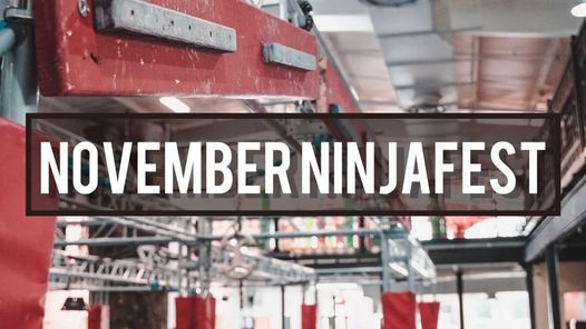November NinjaFest at ONA