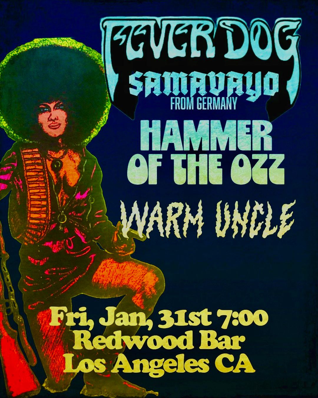 FEVER DOG, SAMAVAYO, HAMMER OF THE OZZ live at The Redwood in LA