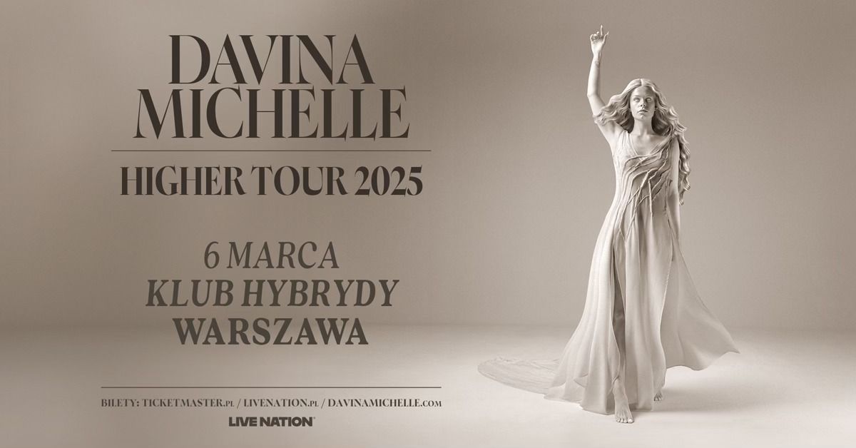 Davina Michelle - Higher Tour - Official Event, 6.03.2024, Klub Hybrydy, Warszawa