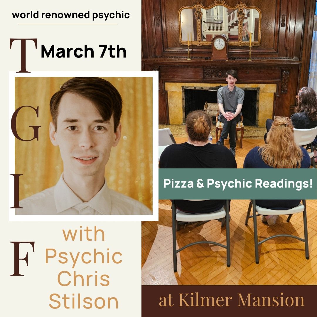 TGIF with Psychic Chris Stilson!